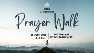 Ablaze Prayer Walk - July 2025